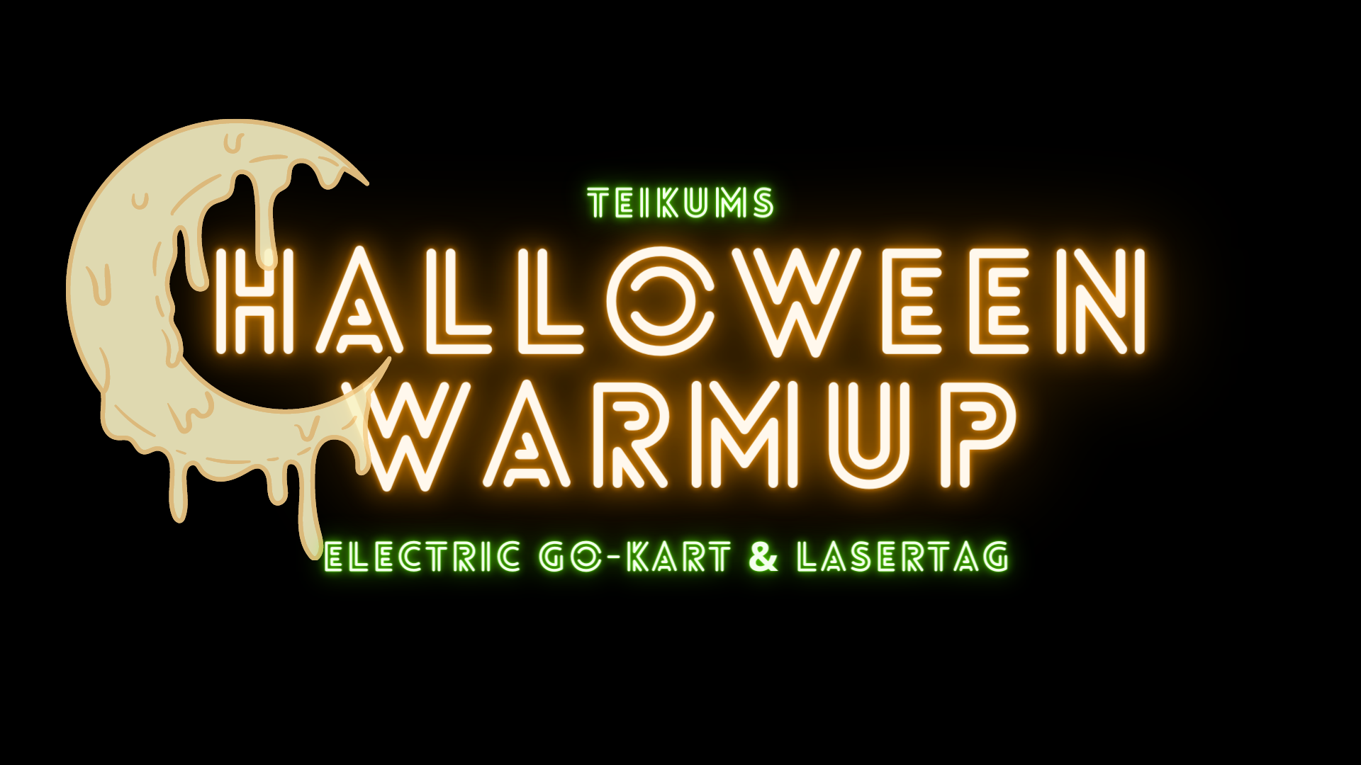 Halloween Warm-up: Go-Kart & Lasertag